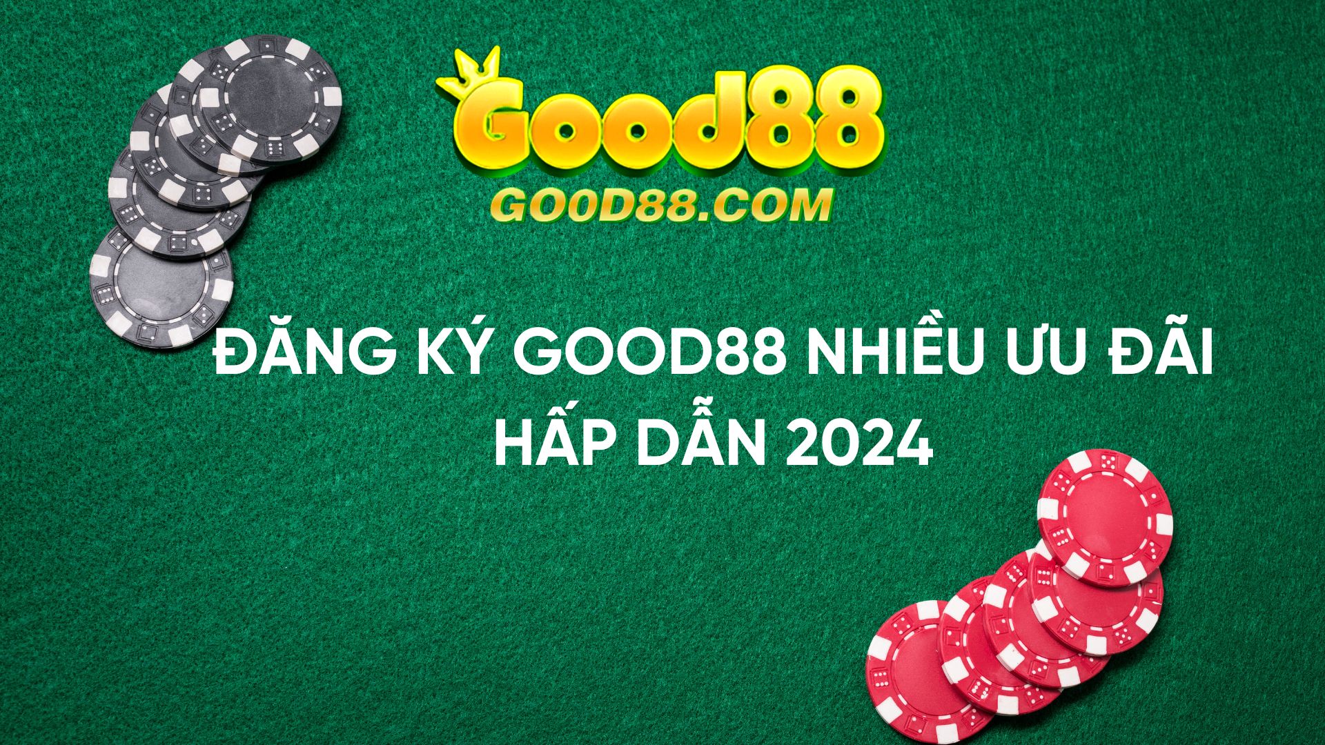 Đăng ký good88