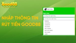 Rút Tiền Good88