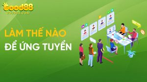 Good88 Tuyển Dụng